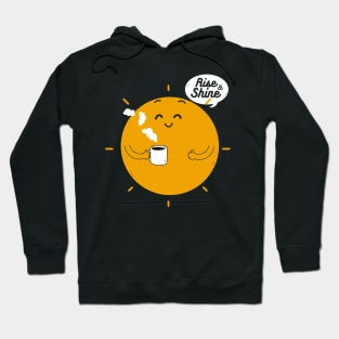 Rise and Shine Hoodie